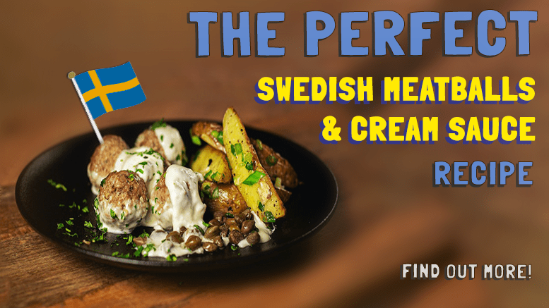 The Most Iconic Swedish Meatballs And Cream Sauce Recipe