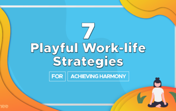 7 Work-life Strategies